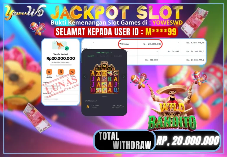 BUKTI JACKPOT KEMENANGAN SLOT WILD BANDITO Rp 20,000,000 DI SITUS YOWESWD 9 February 2026