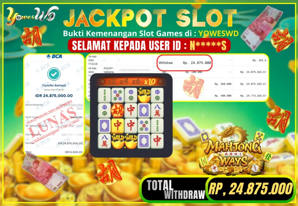 BUKTI JACKPOT KEMENANGAN SLOT MAHJONG WAYS Rp 24,875,000 DI SITUS YOWESWD 18 February 2026